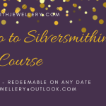 6 week Intro to silversmithing course voucher